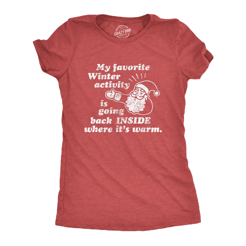 My Favorite Winter Activity Women's T Shirt