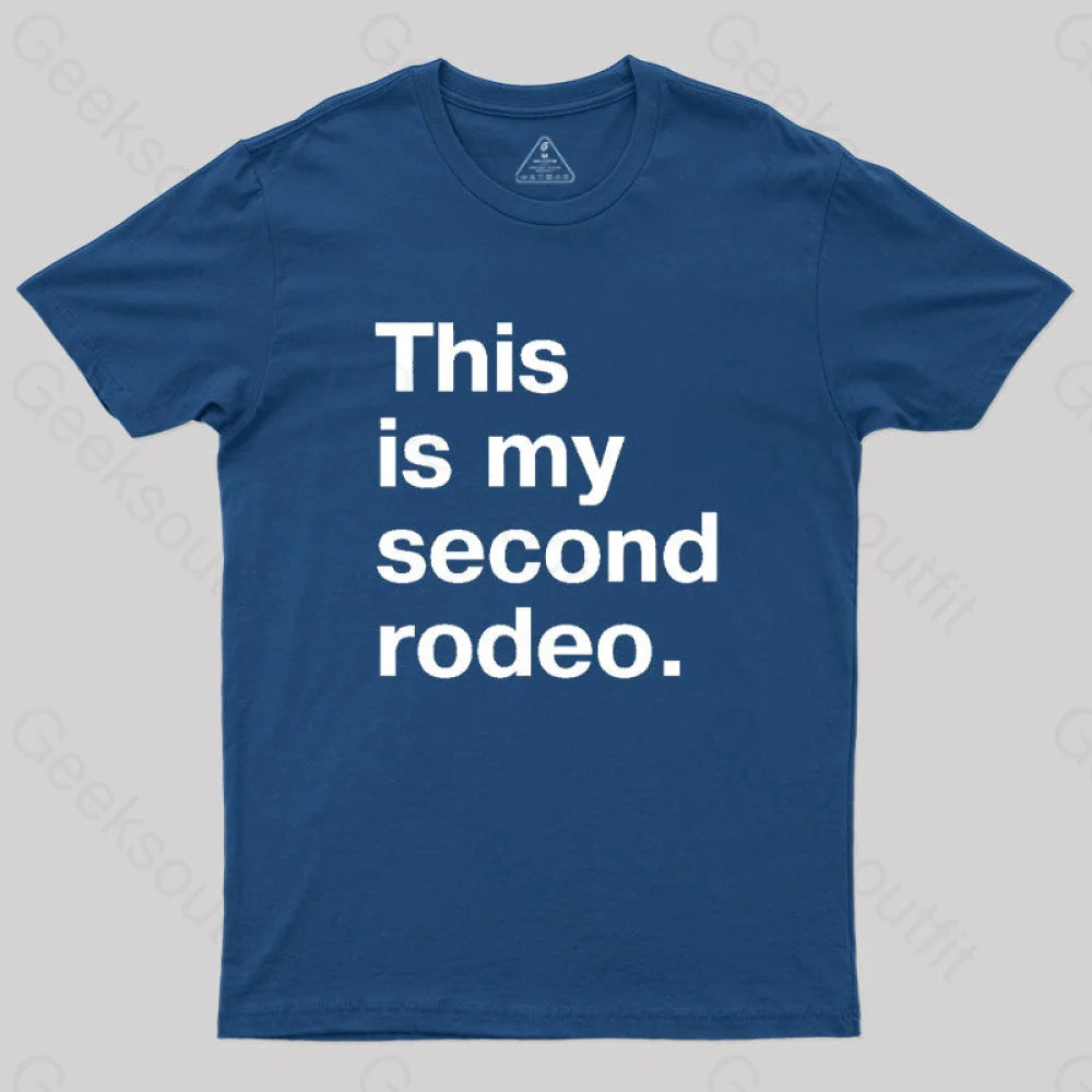 This is My Second Rodeo Nerd T-Shirt